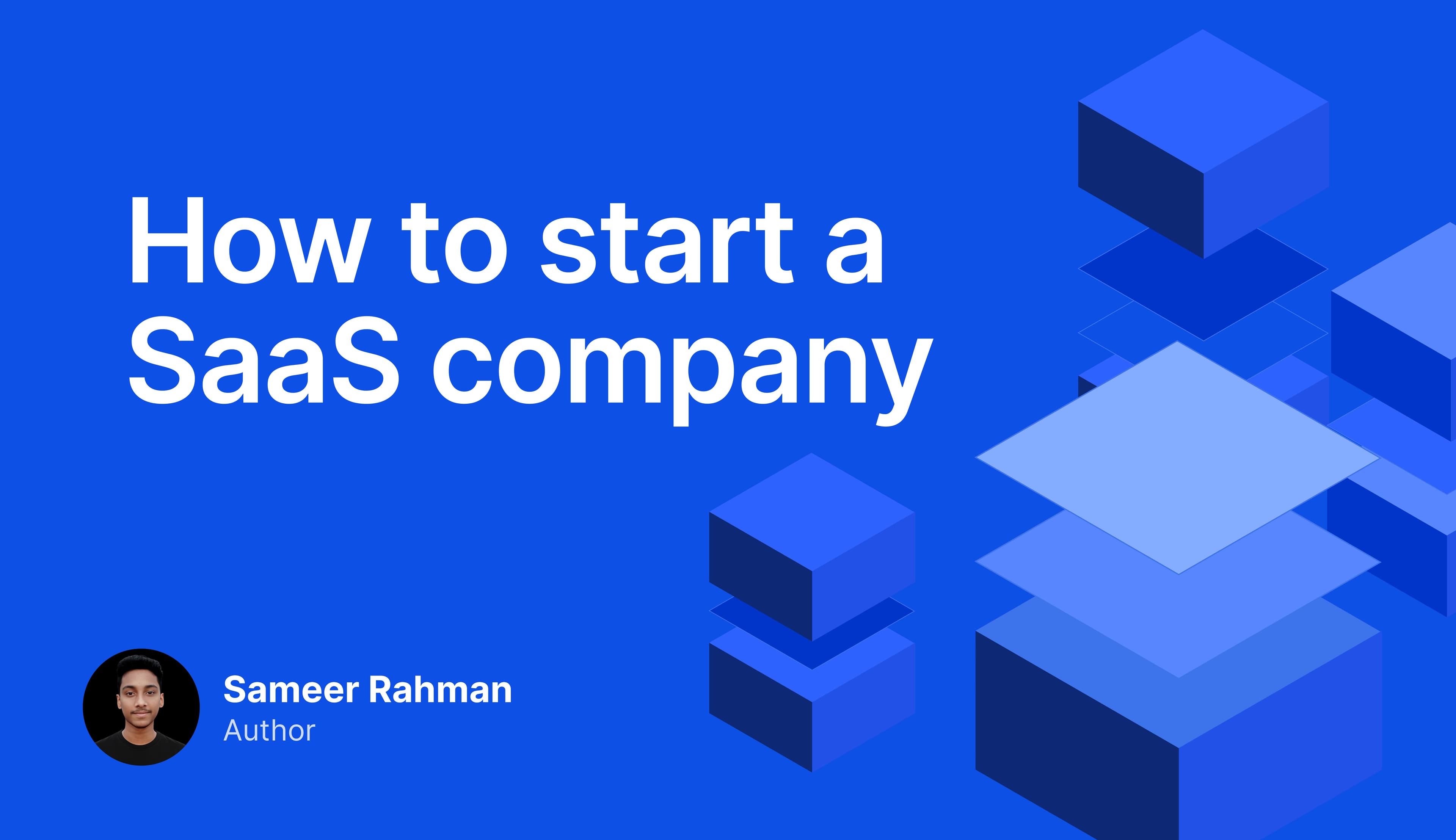 How to Start a SaaS Company in 2025: A Step-by-Step Guide